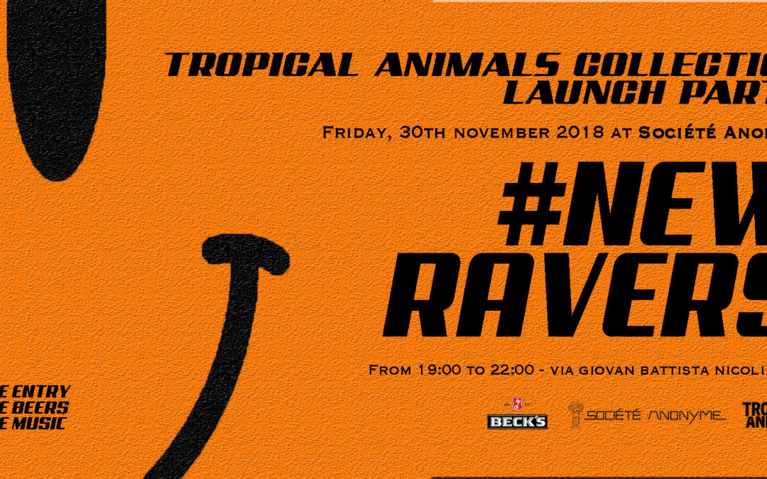 30TH NOV 2018: TROPICAL ANIMALS COLLECTION – LAUNCH PARTY at SOCIETE ANONYME!