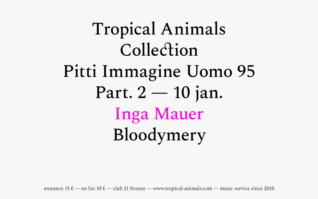 10th Jan 2019 : Tropical Animals Collection with INGA MAUER and Bloodymery