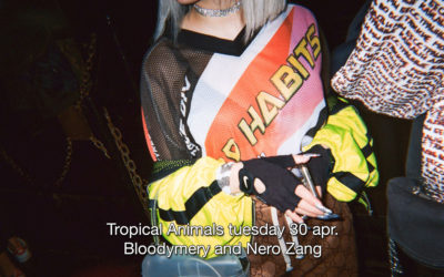 30th Apr 2019 : Tropical Animals with Bloodymery and Nero Zang