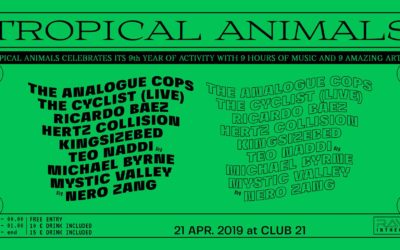 21th Apr 2019 : Tropical Animals 9 year Anniversary!