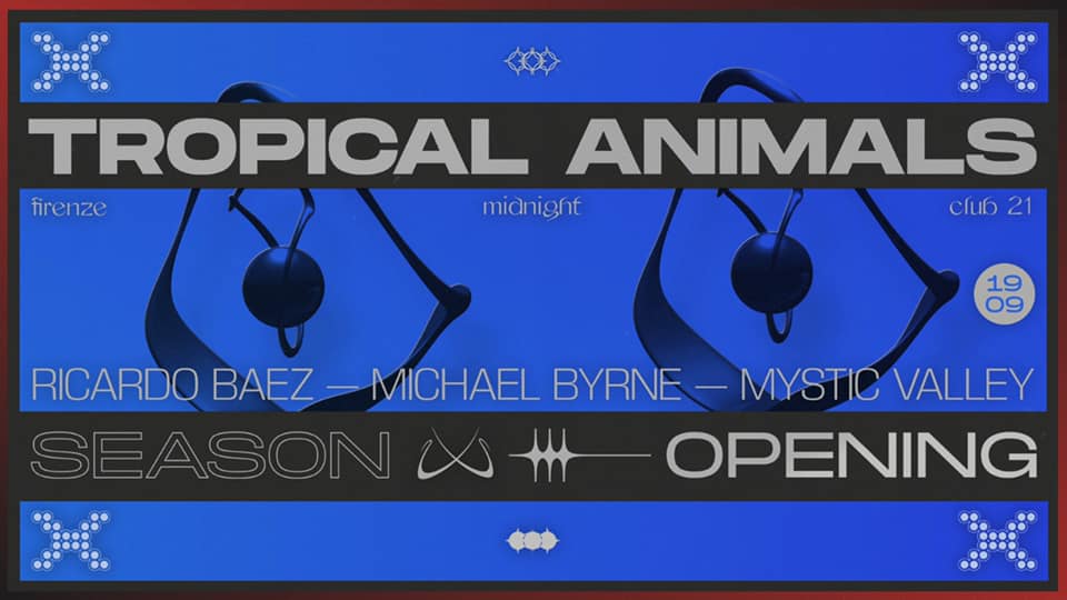 Tropical Animals – Opening Party – Season X