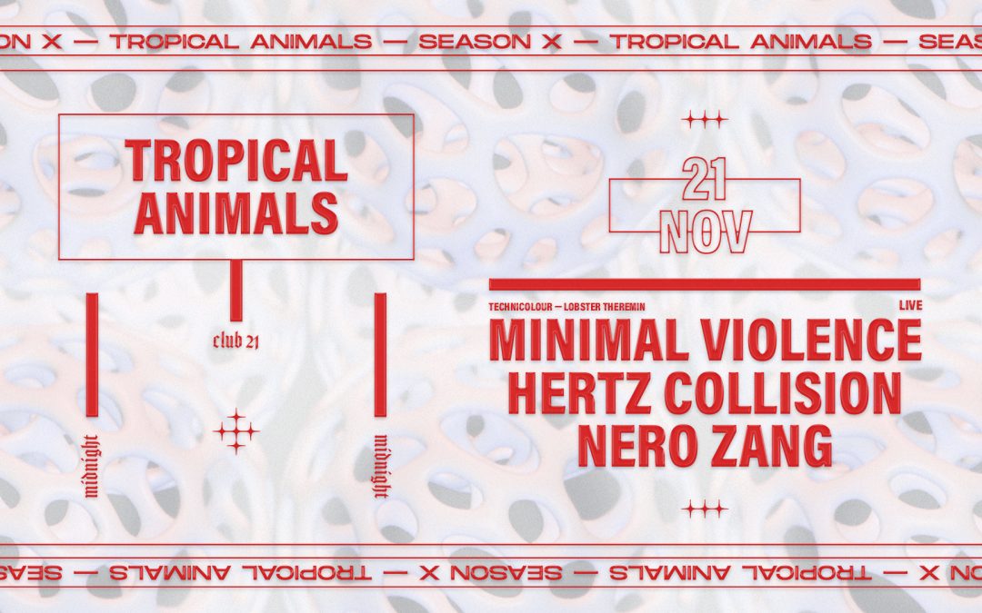 Tropical Animals with Minimal Violence (Live), Hertz Collision, Nero Zang